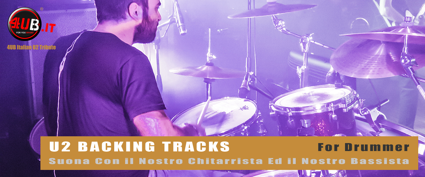 4UB Italian U2 Tribute - U2 Backing Tracks For Drummer