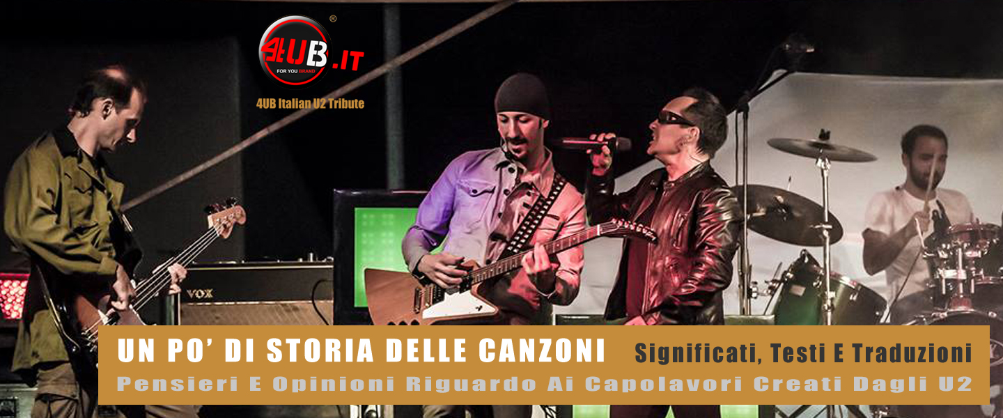 4UB Italian U2 Tribute - Un Po' Di Storia Delle Canzoni